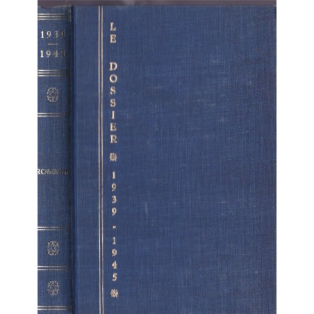 Le dossier 1939-1945, Rommel, Bauwens, 1968 - 2e guerre mondiale, biographies, livres de collection
