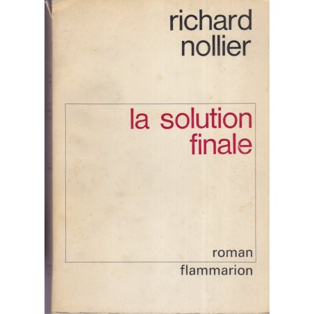 La solution finale, Richard Nollier, 1966 - roman, Shoah, 2e guerre mondiale