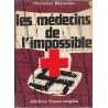 Les médecins de l'impossible, Christian Bernadac, 1968 - 2e guerre mondiale, camps de concentration, Shoah