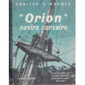 Orion, navire corsaire, Ehrlich et Weyher, 1954 - 2e guerre mondiale, marine, bateau de guerre, marine militaire,