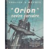 Orion, navire corsaire, Ehrlich et Weyher, 1954 - 2e guerre mondiale, marine, bateau de guerre, marine militaire,