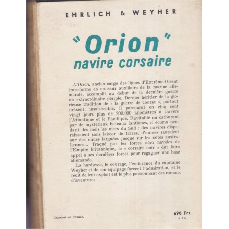 Orion, navire corsaire, Ehrlich et Weyher, 1954 - 2e guerre mondiale, marine, bateau de guerre