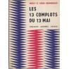 Les 13 complots du 13 mai, Bromberger, 1959 - De Gaulle, Ve République, guerre d'Algérie