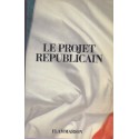 Le projet républicain, programme du Parti Républicain, Jean-Pierre Soisson, 1978 -  politique, élections présidentielles 1981