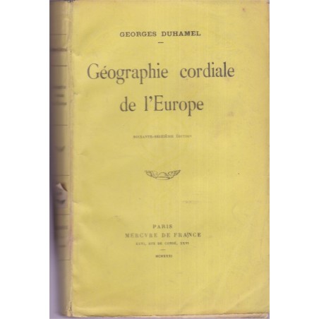 Géographie cordiale de l'Europe, Georges Duhamel - relations internationales 1930