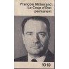 Le coup d'Etat permanent, François Mitterrand, 1965 - politique, De Gaulle, Ve République