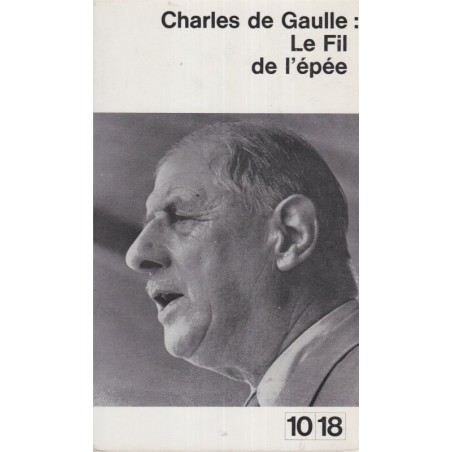 Le fil de l'épée, Charles De Gaulle, mémoires