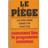 Le piège, comment lire le programme commun, Jean-Pierre Soisson, Bernard Stasi, Olivier Stirn, 1973 - politique, socialistes
