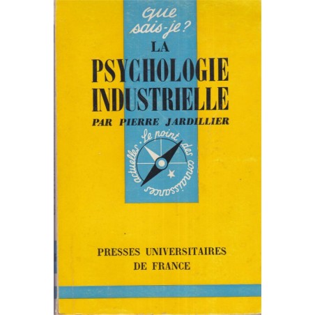 La psychologie industrielle, Pierre Jardillier, 1967 - Que sais-je ? social, travail