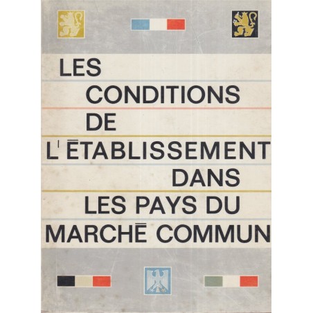 Les conditions de l'établissement dans les pays du Marché Commun, 1964  - Europe des Six,  économie, Droit, mondialisation