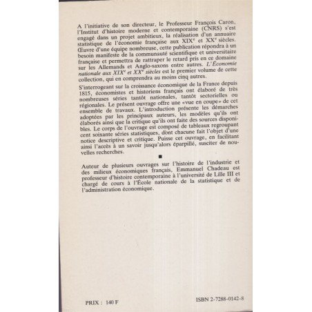 L'économie nationale aux XIXe et XXe siècle, annuaire statistique de l'économie T1, Emmanuel Chadeau, 1988 - économie française