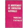 Le mouvement de libération nationale, le marxisme-léninisme - décolonisation, partis révolutionnaires, extrême gauche