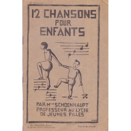 Douze chansons pour enfants, Schoenhaupt, 1930 - partitions de musique jeunesse, chants, comptines