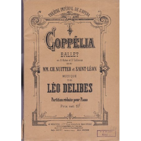 Coppélia, ballet de Nuitter & Saint-Léon, musique de Léo Delibes - partition réduite pour piano