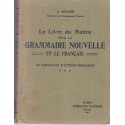 Le livre du Maître pour la grammaire nouvelle et le français au certificat d'études, Souché, 1953 - manuels de français